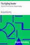 [Gutenberg 16578] • The Kipling Reader / Selections from the Books of Rudyard Kipling